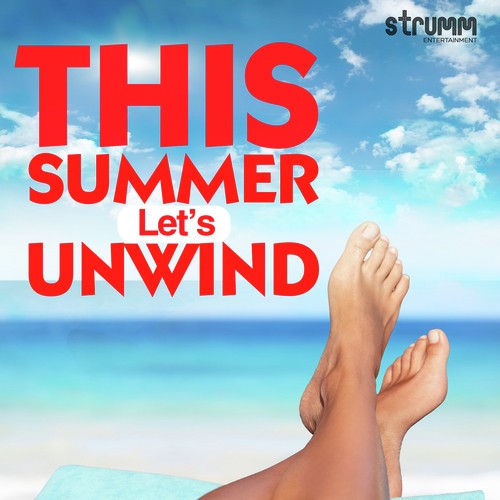 This Summer Let's Unwind Jonita Gandhi MP3 Download